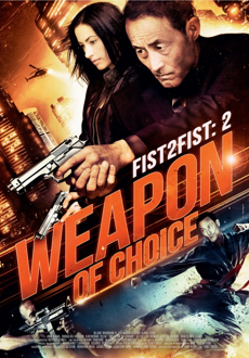 "Fist 2 Fist 2: Weapon of Choice" (2014) HDRip.XViD-juggs